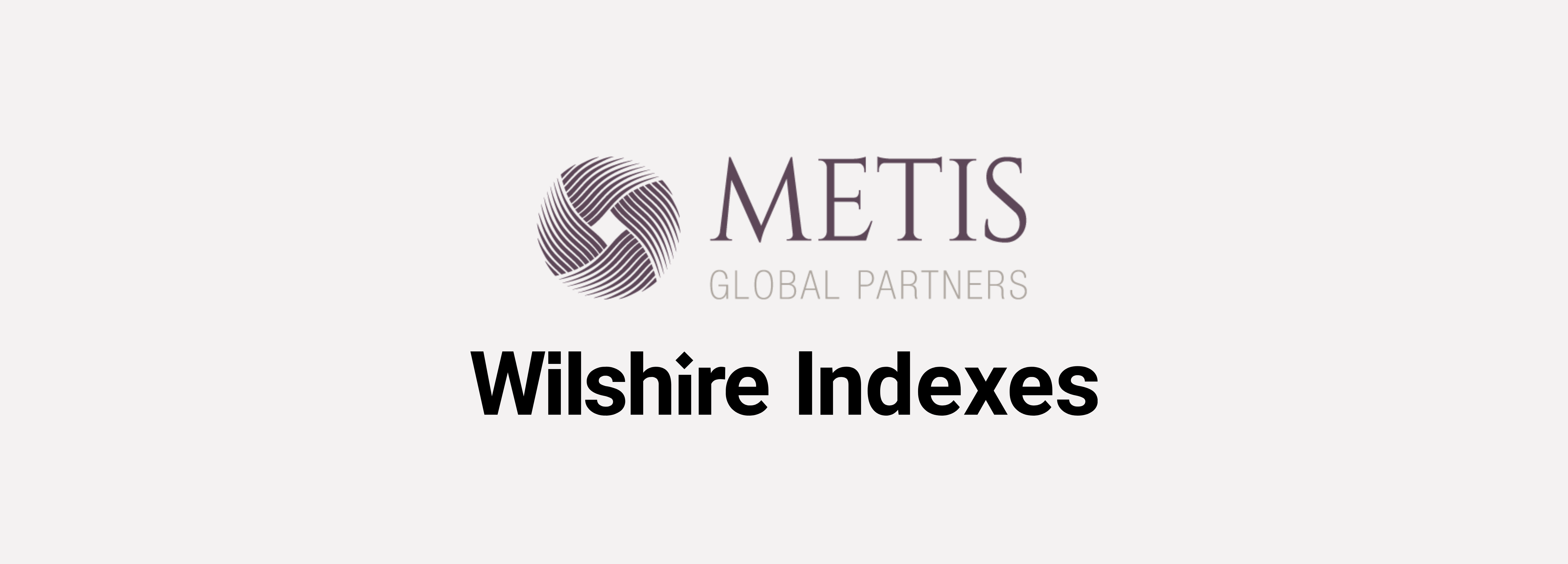 Metis, Wilshire Indexes Partner On Custom Index Offerings