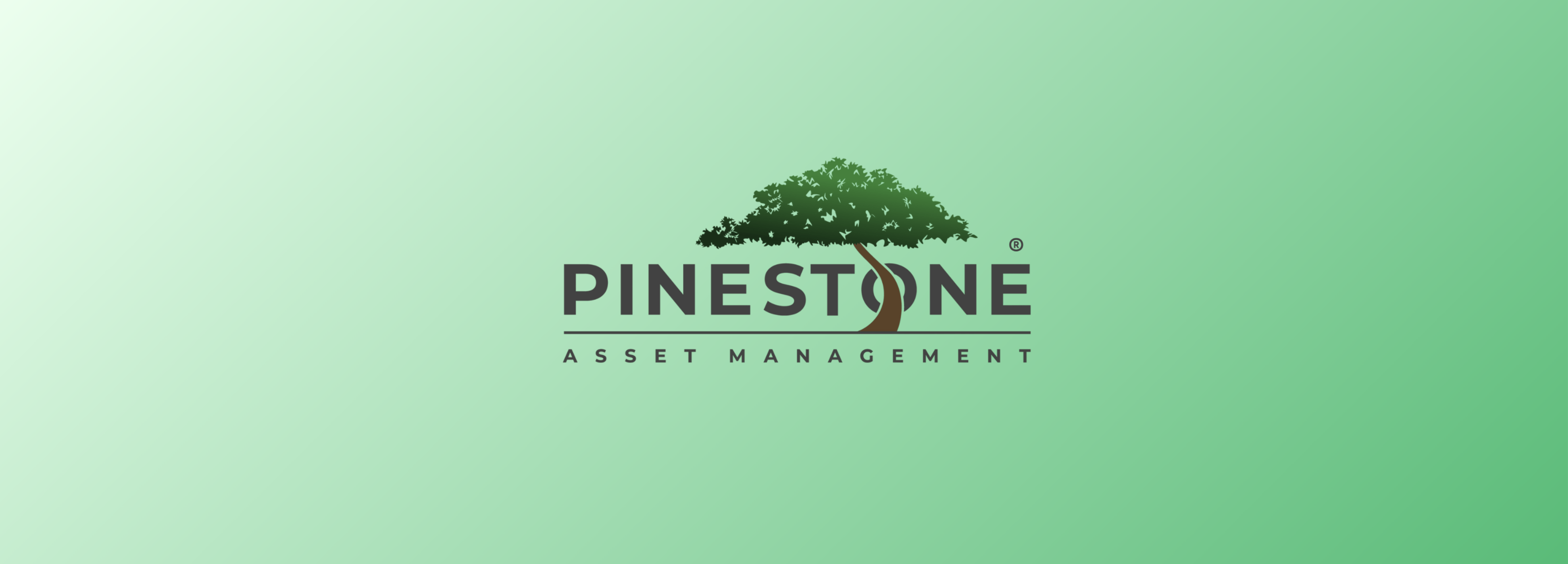 PineStone Remains Focused On Quality Over Quantity