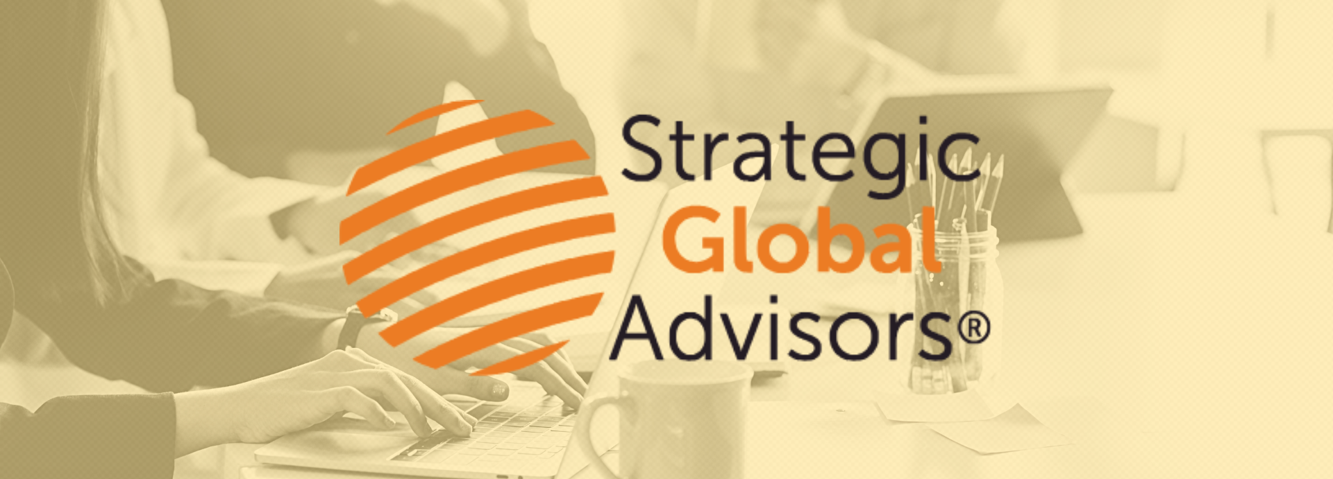 Strategic Global Advisors Continues To Innovate Through Growth